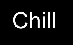 Chill