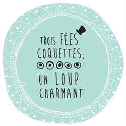 3 Fées coquettes, 1 Loup charmant