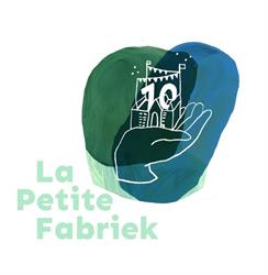 La Petite Fabriek