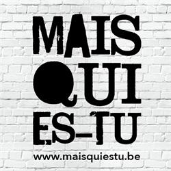 Mais Qui Es-Tu