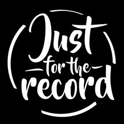 Just For The Record