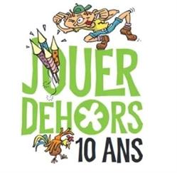 Jouer Dehors!