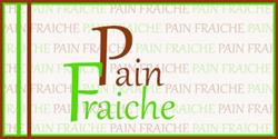 Pain Fraiche