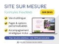 Site web sur mesure – Formule FlexiWeb