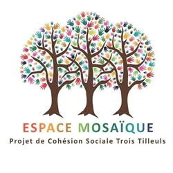 Espace Mosaïque - Projet de Cohésion Sociale Trois Tilleuls