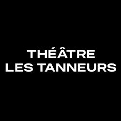 Théâtre Les Tanneurs asbl
