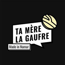 Ta mère la gaufre Namur