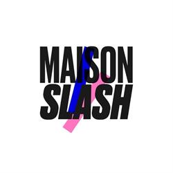 Maison Slash Belgique