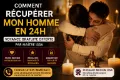 Comment recuperer mon homme Médium Belgique maître Issa